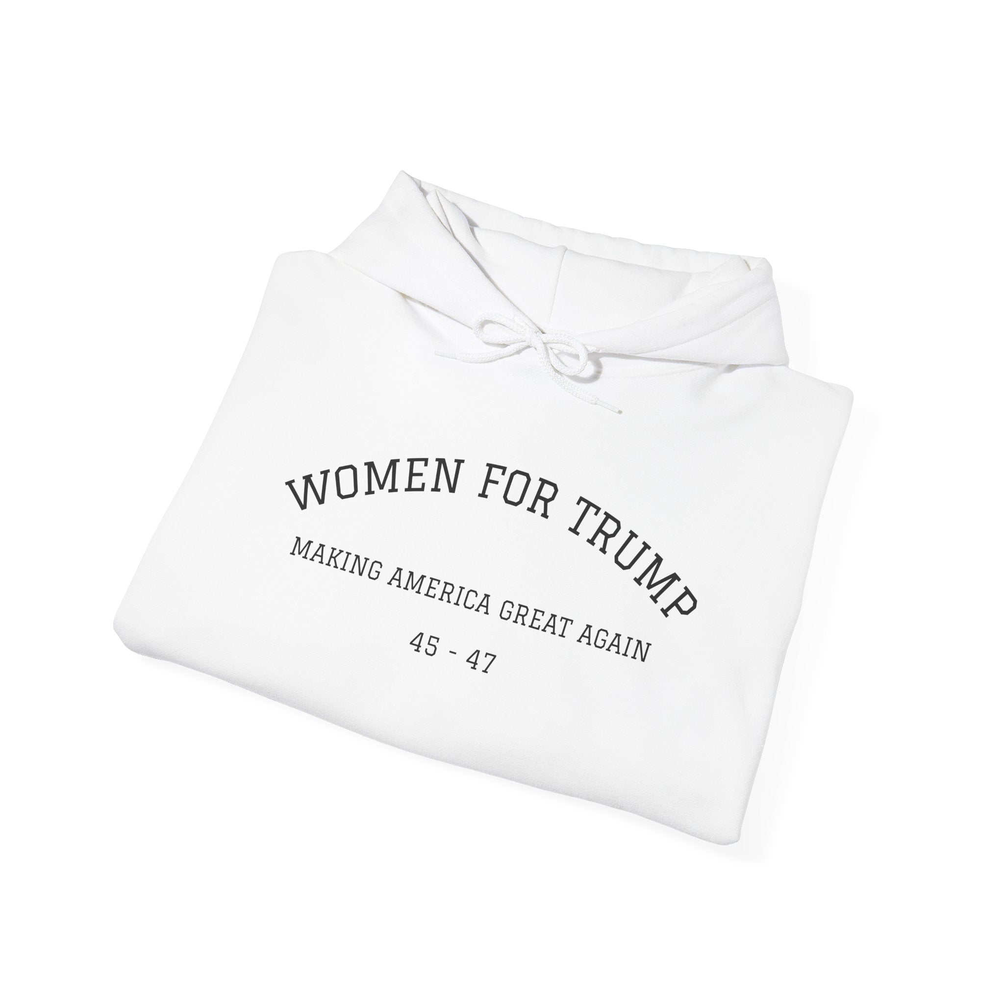 Women for Trump Hoodie - Making America Great Again Pullover